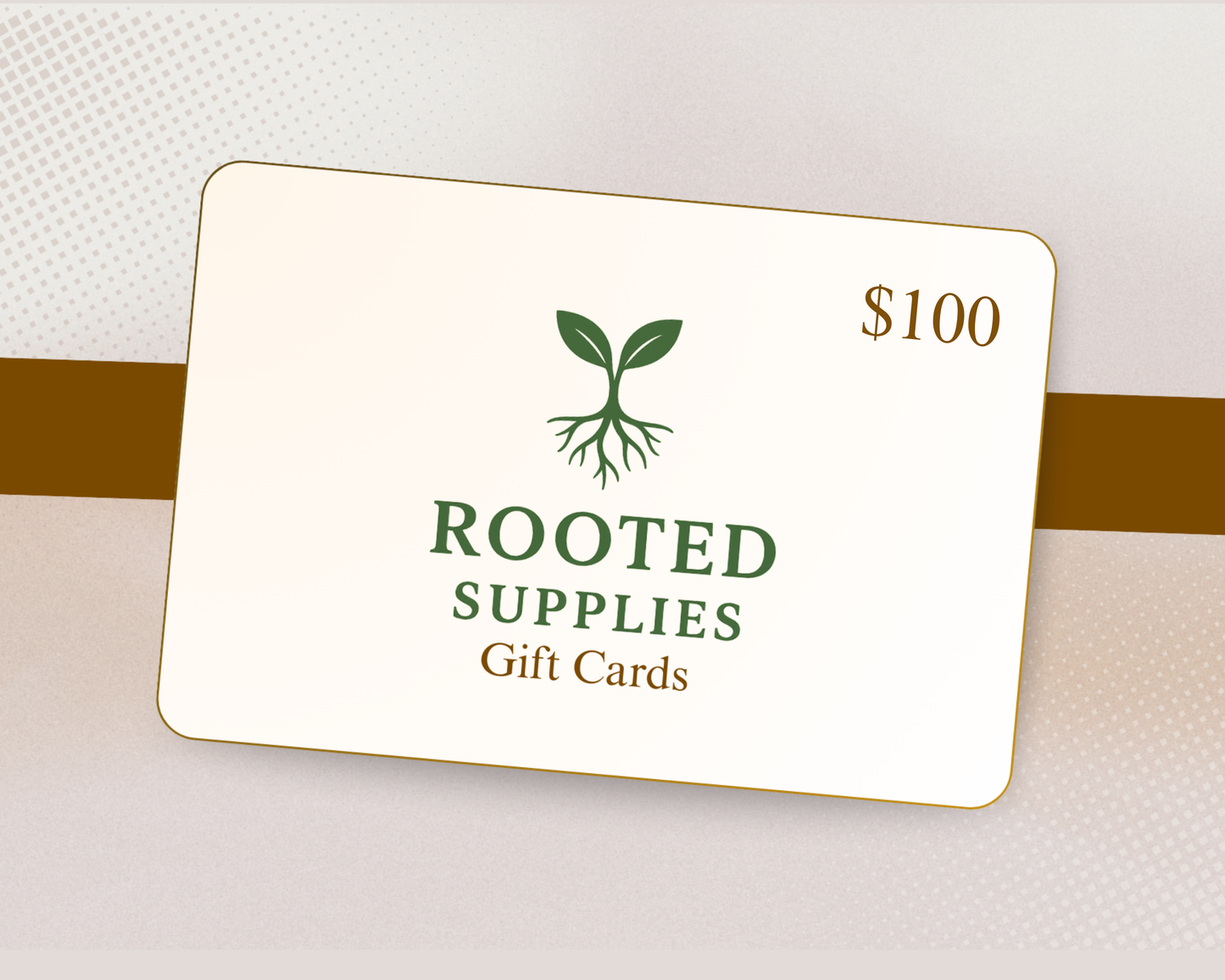 Rooted Supplies Digital Gift Card – $25, $50, $75, or $100